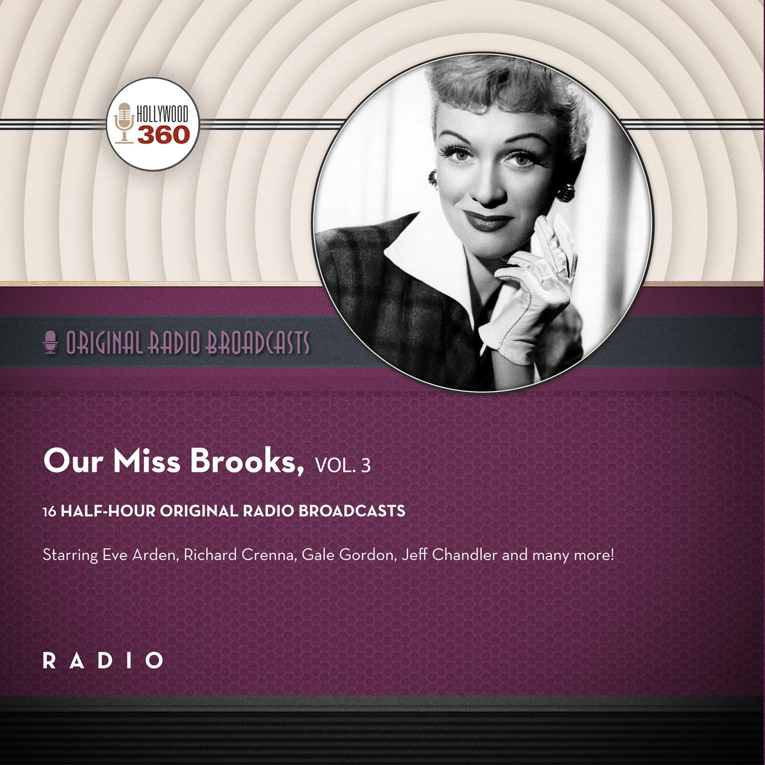 Our Miss Brooks, Vol. 3 Audiobook, by Black Eye Entertainment