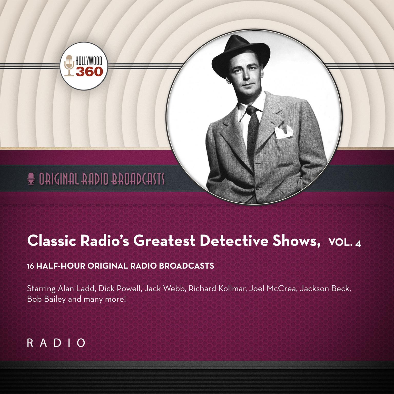 Classic Radio’s Greatest Detective Shows, Vol. 4 Audiobook, by Black Eye Entertainment