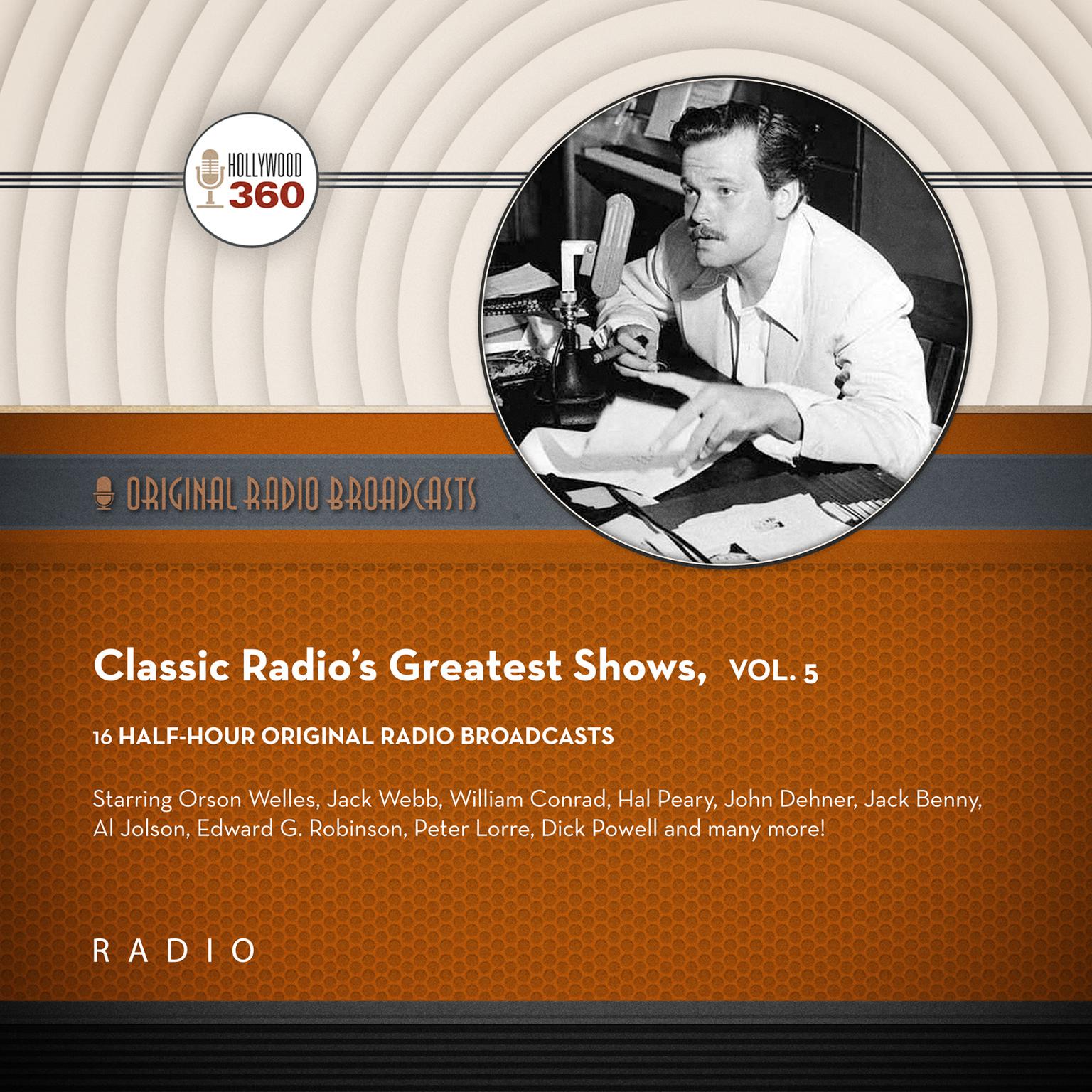 Classic Radio’s Greatest Shows, Vol. 5 Audiobook, by Black Eye Entertainment