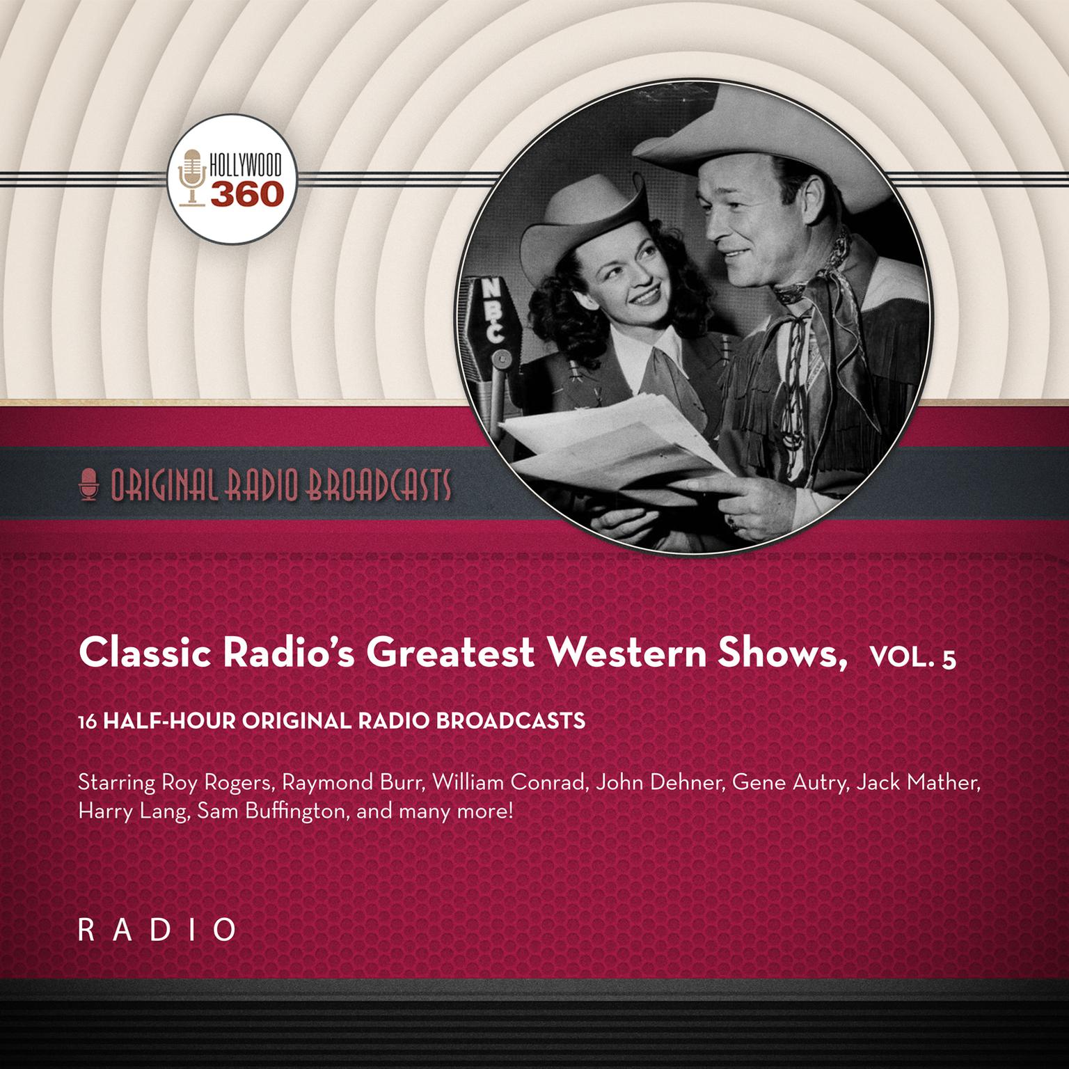 Classic Radio’s Greatest Western Shows, Vol. 5 Audiobook, by Black Eye Entertainment