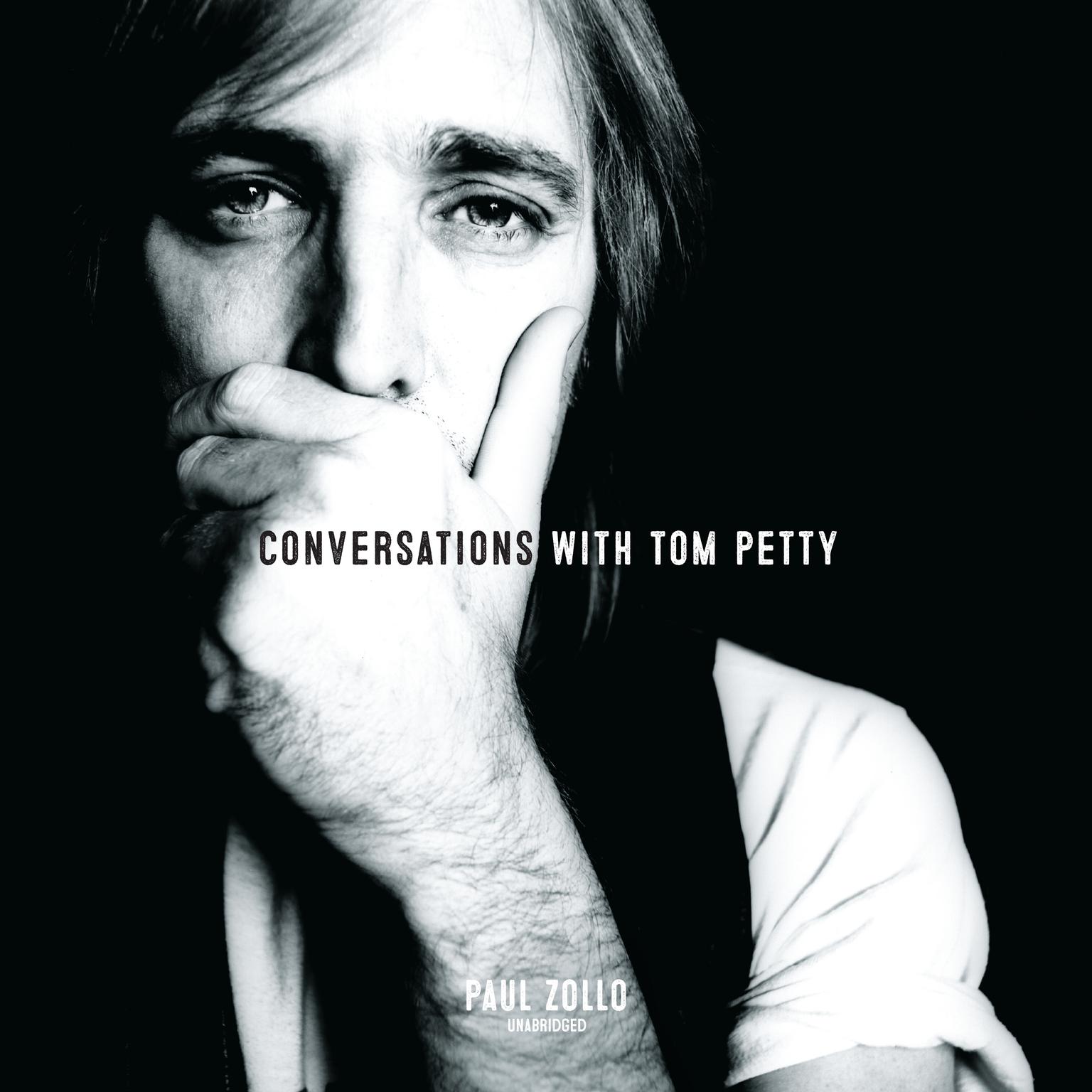 Conversations with Tom Petty, Expanded Edition Audiobook, by Paul Zollo