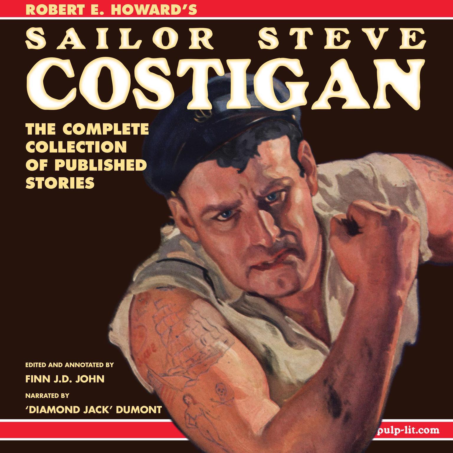 Robert E. Howard’s Sailor Steve Costigan: The Complete Collection of Published Stories Audiobook, by Robert E. Howard