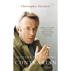 Letters to a Young Contrarian Audiobook, by 