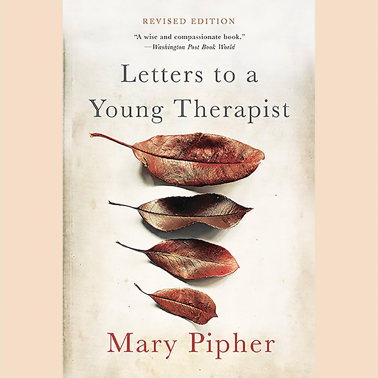 Letters to a Young Therapist Audiobook, by Mary Pipher