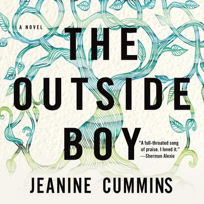 The Outside Boy Audiobook, by Jeanine Cummins