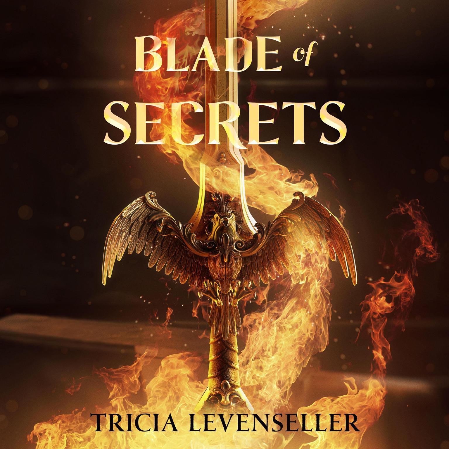 Blade of Secrets Audiobook, by Tricia Levenseller