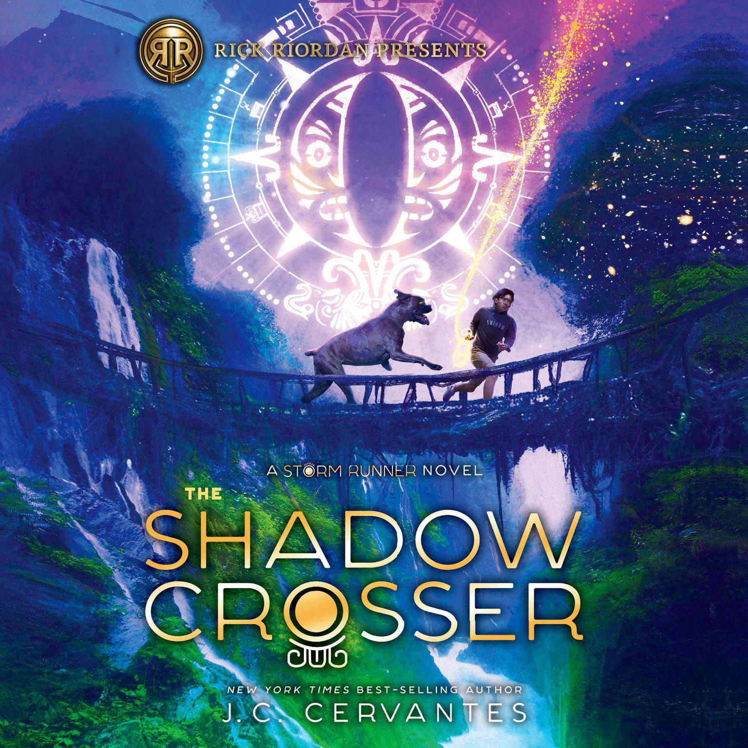 The Shadow Crosser (A Storm Runner Novel, Book 3) Audiobook, by J. C. Cervantes