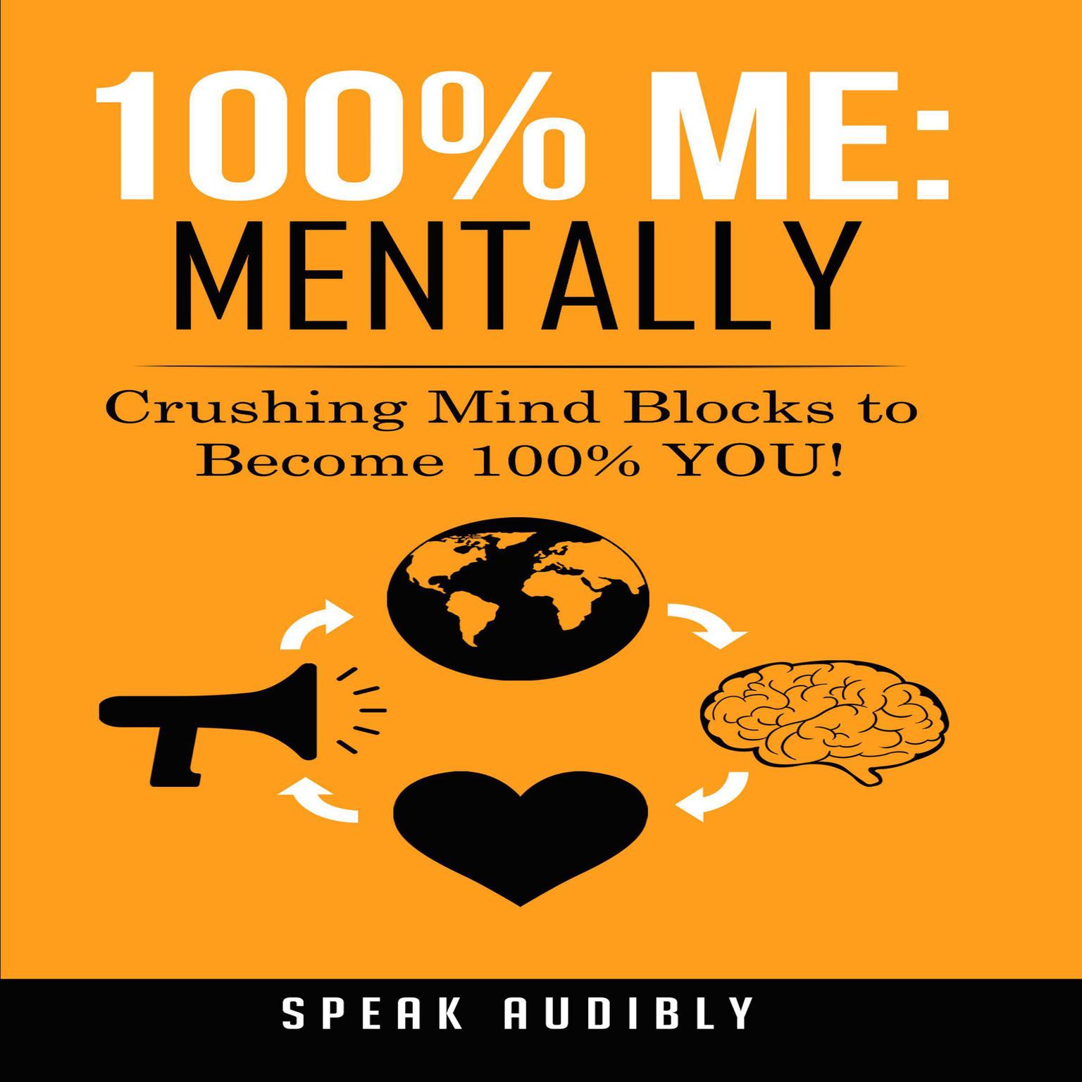 100% Me: Mentally Audiobook, by Speak Audibly