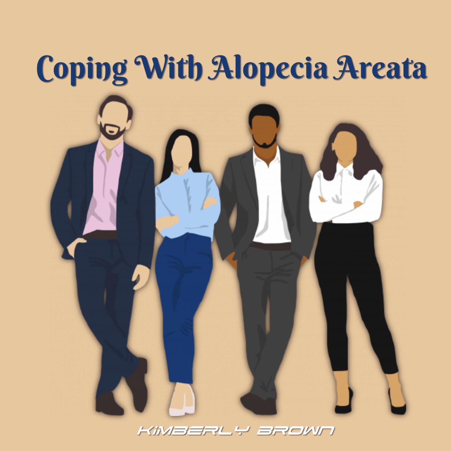 Coping With Alopecia Areata Audiobook, by Kimberly Brown