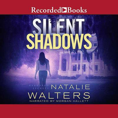 Silent Shadows Audiobook, by Natalie Walters