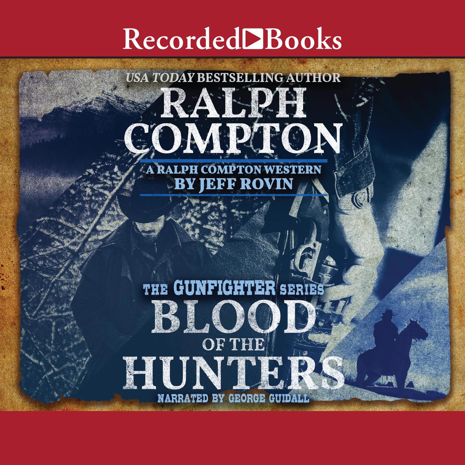 Ralph Compton Blood of the Hunters Audiobook, by Jeff Rovin