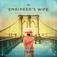 The Engineer's Wife Audiobook, by Tracey Enerson Wood