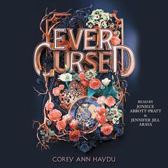 Ever Cursed Audiobook, by Corey Ann Haydu