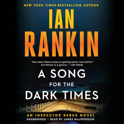 A Song for the Dark Times: An Inspector Rebus Novel Audiobook, by 