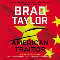 American Traitor: A Pike Logan Novel Audiobook, by Brad Taylor