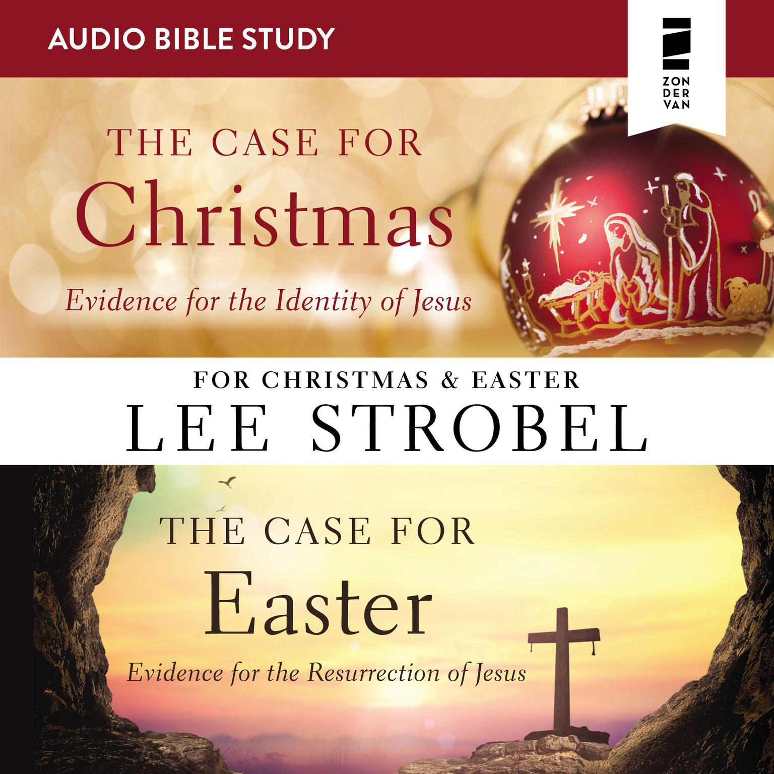 The Case for Christmas/The Case for Easter: Audio Bible Studies Audiobook, by Lee Strobel