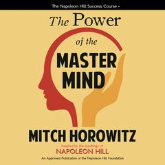 The Power of the Master Mind Audiobook, by Mitch Horowitz