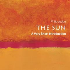 The Sun: A Very Short Introduction Audiobook, by Philip Judge