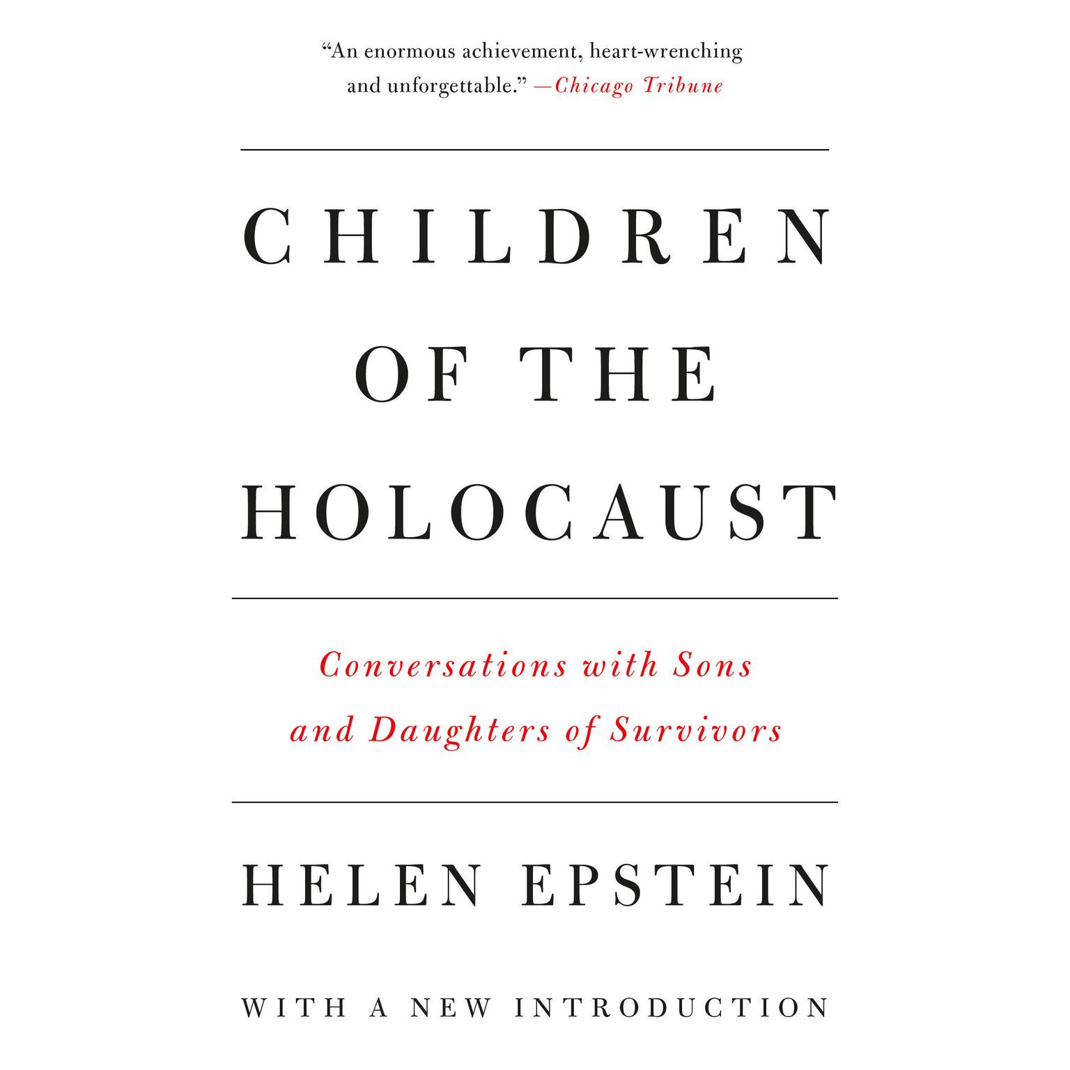 Children of the Holocaust: Conversations with Sons and Daughters of Survivors Audiobook, by Helen Epstein