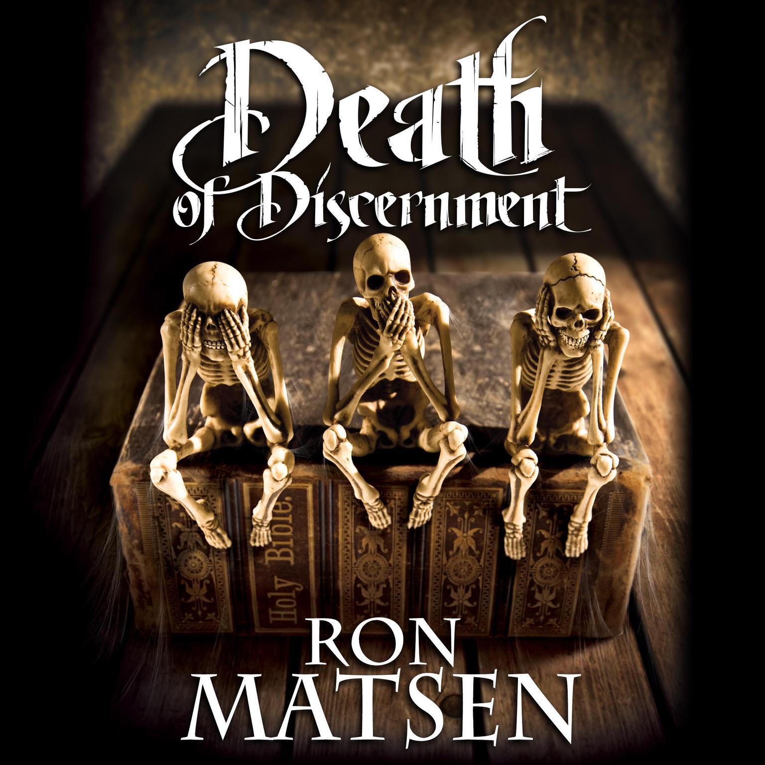 Death of Discernment Audiobook, by Ron Matsen