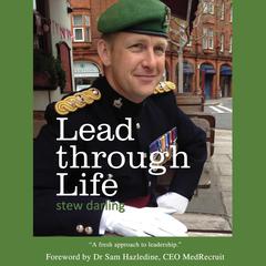 Lead through Life Audiobook, by Stew Darling