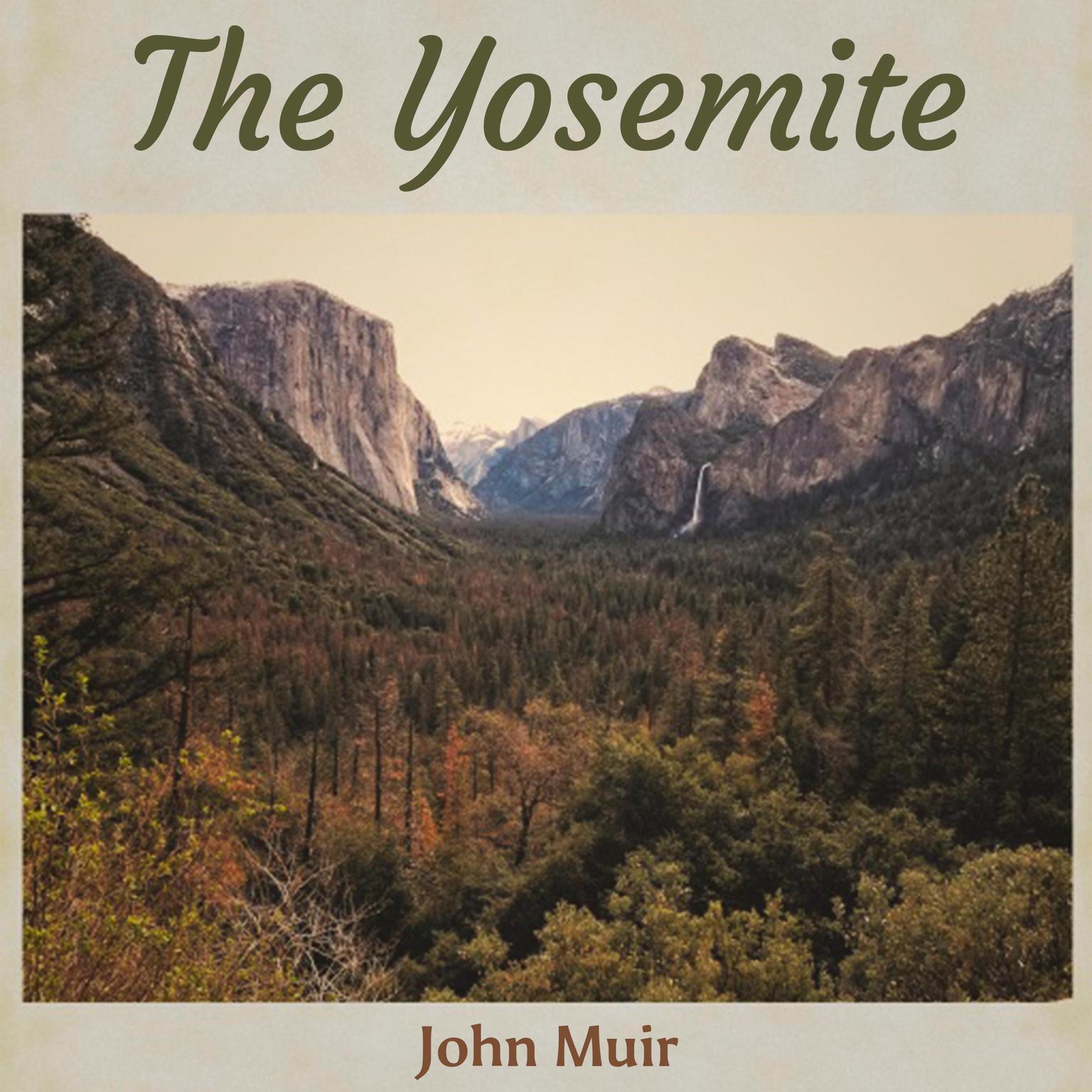 The Yosemite Audiobook, by John Muir