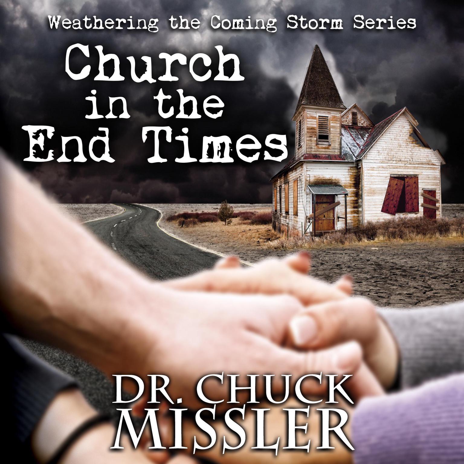 Church in the End Times Audiobook, by Chuck Missler