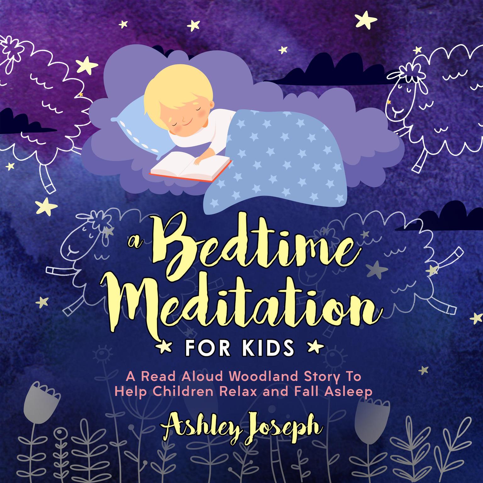 A Bedtime Meditation for Kids Audiobook, by Ashley Joseph