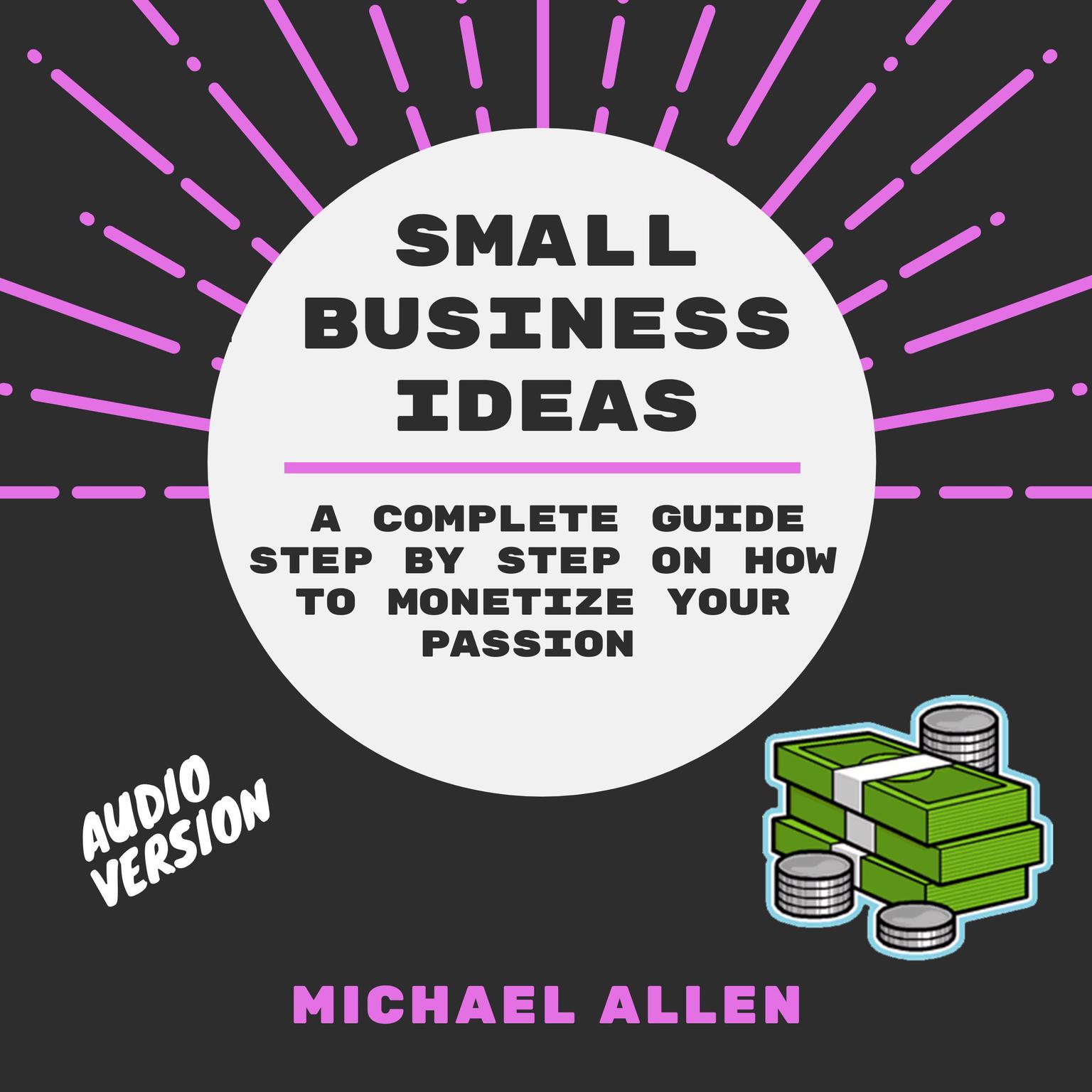 Small Business Ideas  Audiobook, by Michael Allen