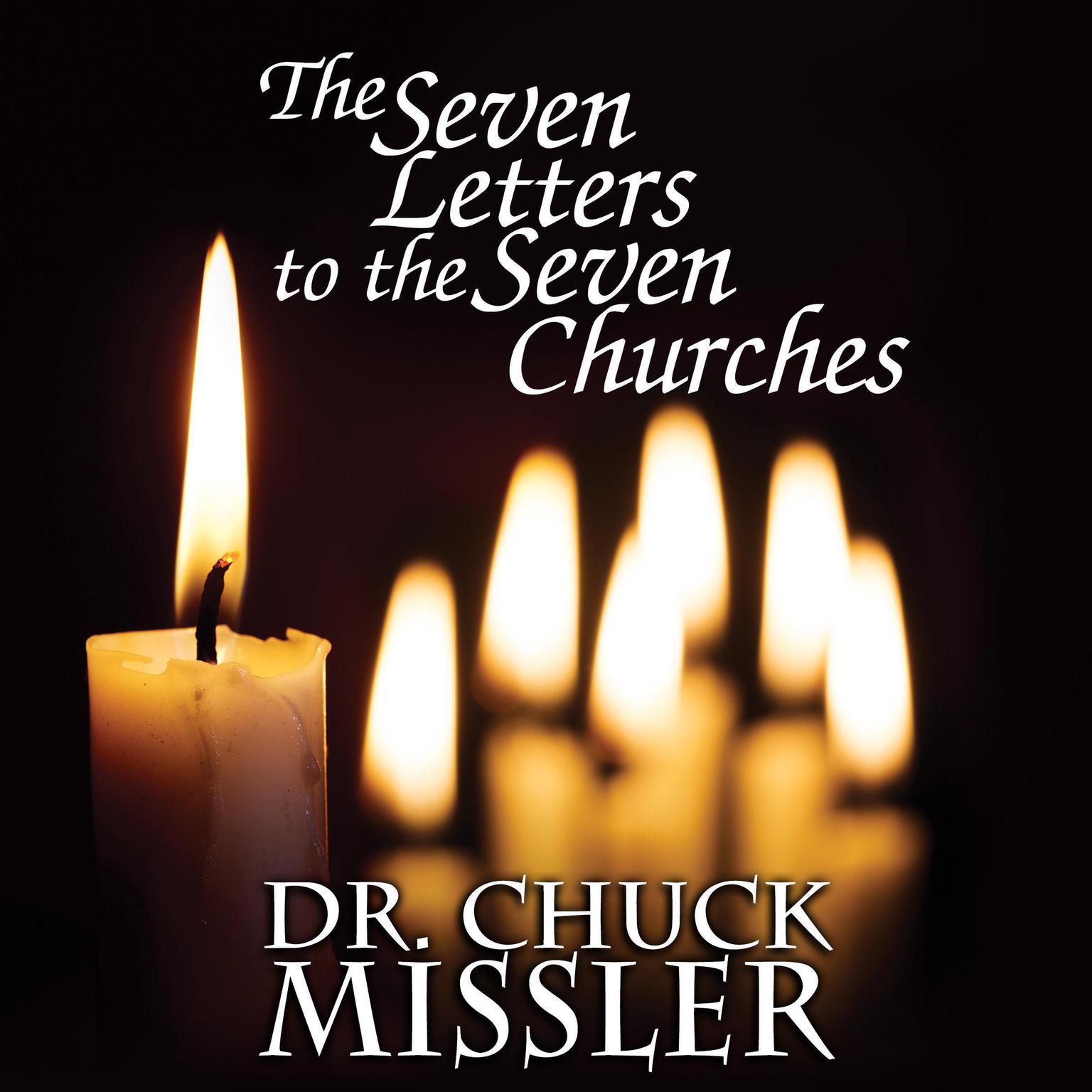 The Seven Letters to the Seven Churches Audiobook, by Chuck Missler