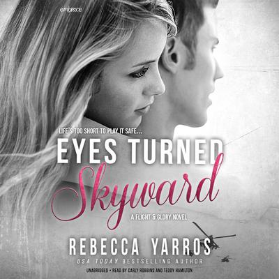 Eyes Turned Skyward Audiobook, by Rebecca Yarros