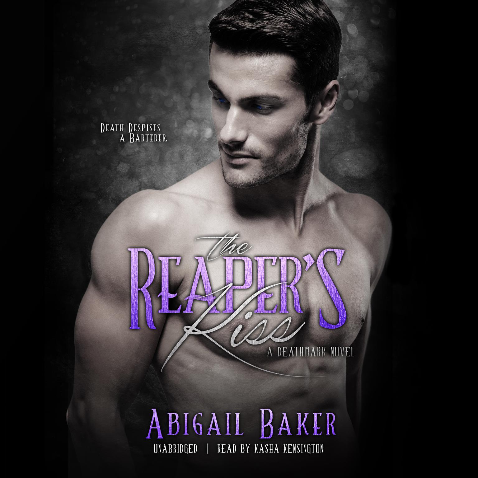 The Reaper’s Kiss: A Deathmark Novel Audiobook, by Abigail Baker