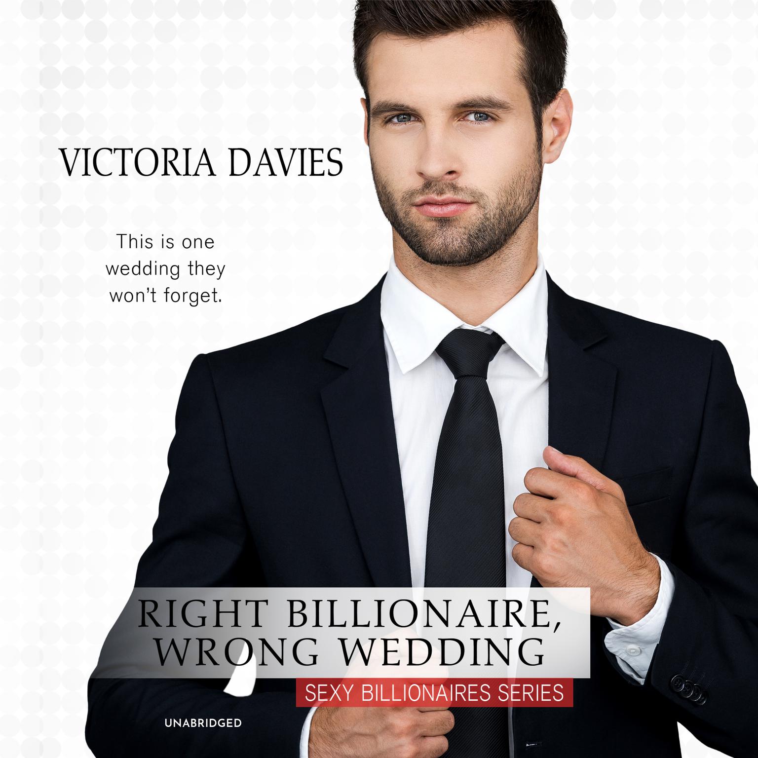 Right Billionaire, Wrong Wedding Audiobook, by Victoria Davies