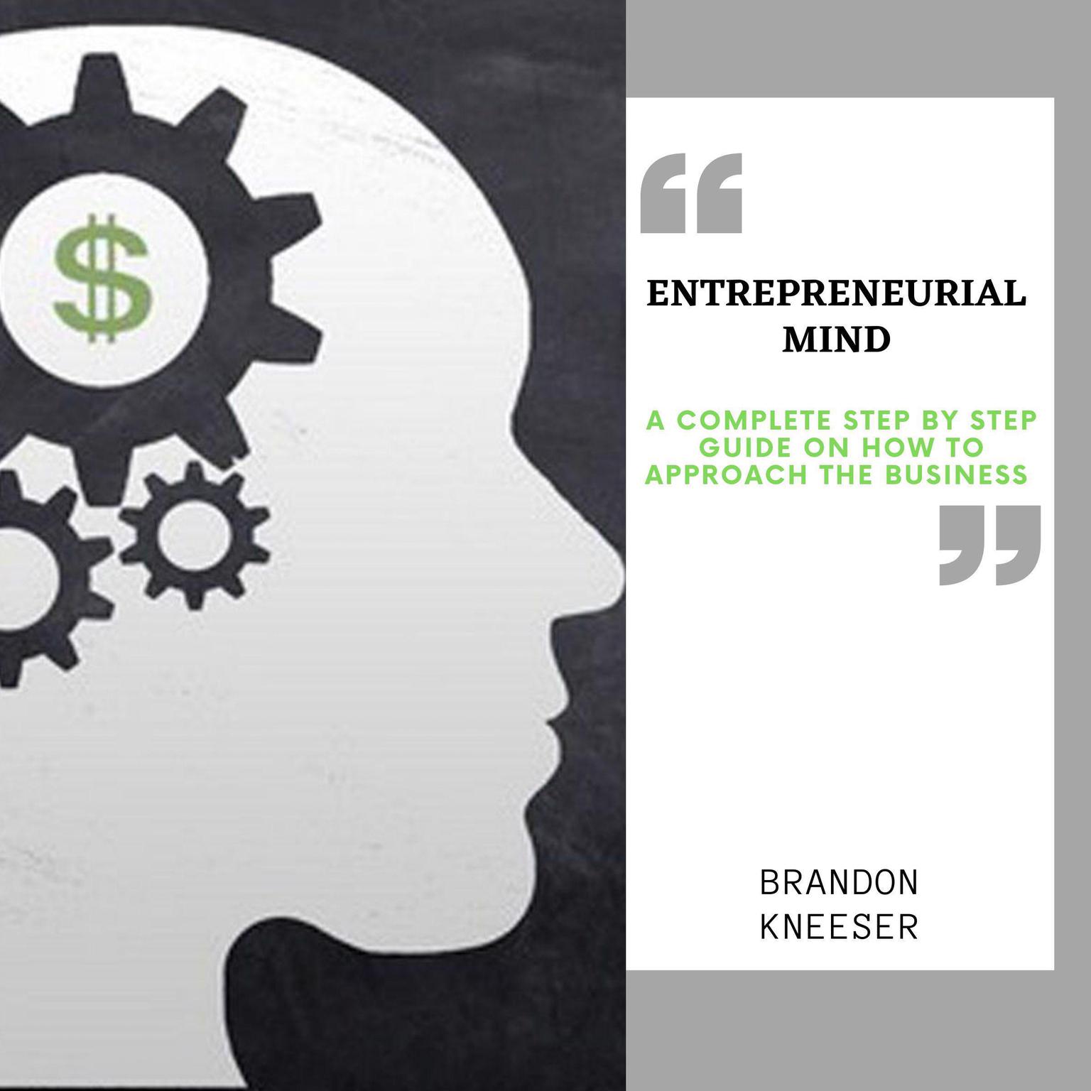 Entrepreneurial Mind  Audiobook, by Brandon Kneeser