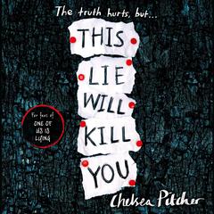 This Lie Will Kill You Audiobook, by Chelsea Pitcher