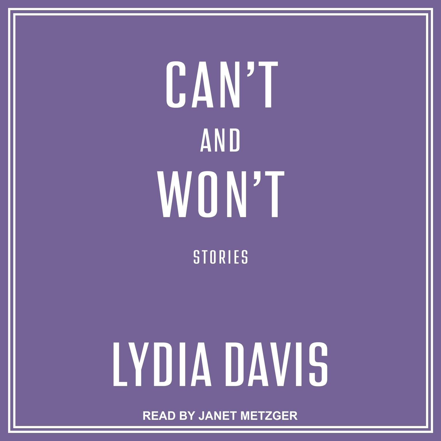 Cant and Wont: Stories Audiobook, by Lydia Davis