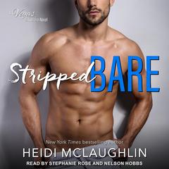 Stripped Bare: A Vegas Billionaire Novel Audiobook, by Heidi McLaughlin