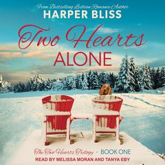 Two Hearts Alone Audiobook, by Harper Bliss