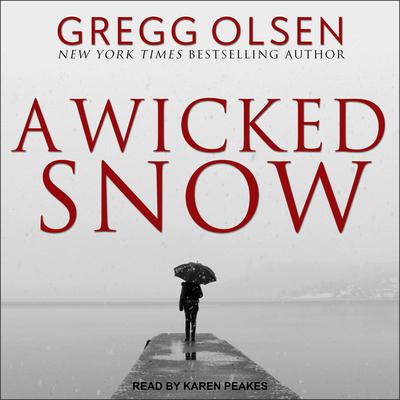 A Wicked Snow Audiobook, by Gregg Olsen