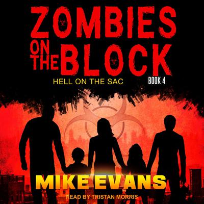 Zombies on The Block: Hell on The Sac Audiobook, by Mike Evans