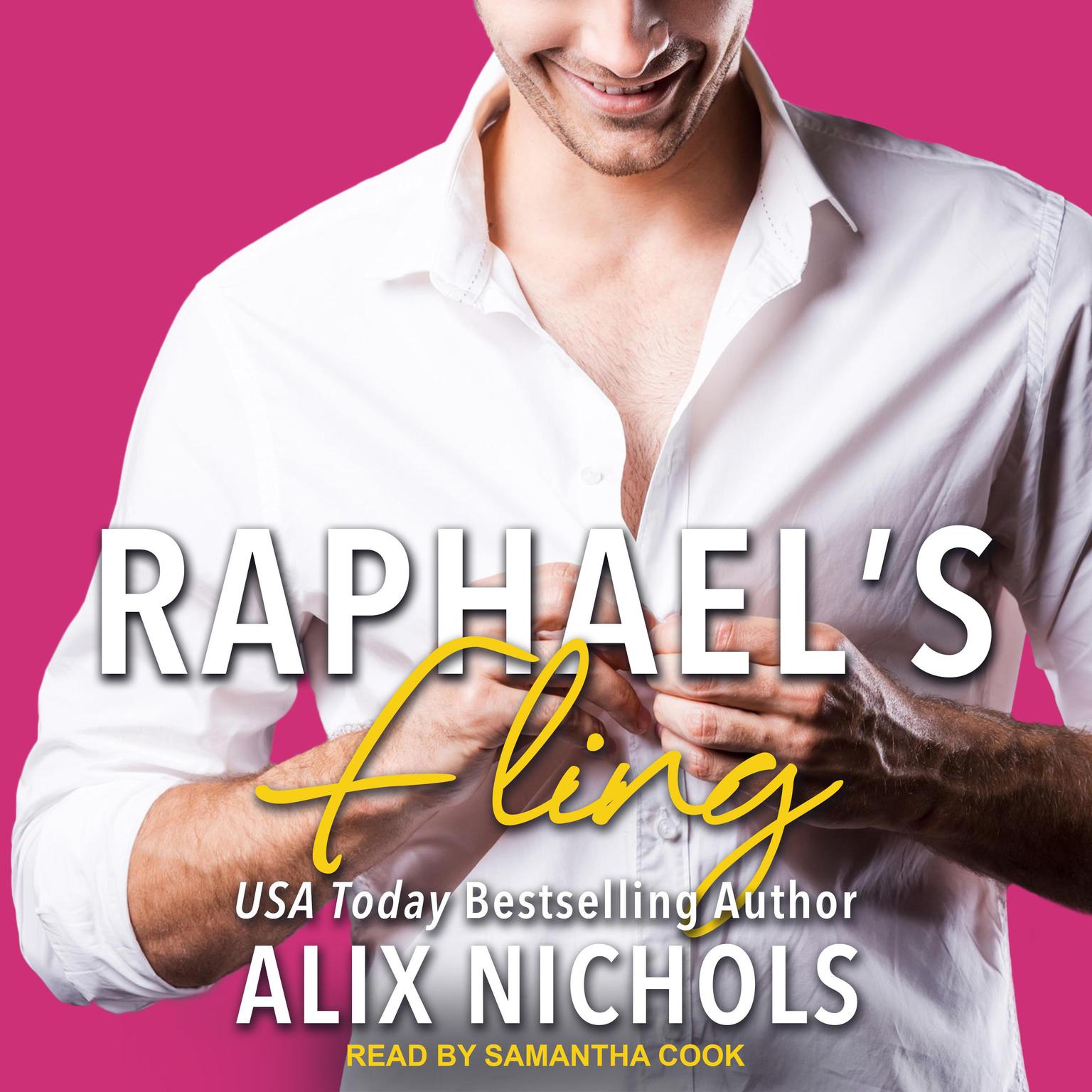 Raphaels Fling: A secret baby romance Audiobook, by Alix Nichols