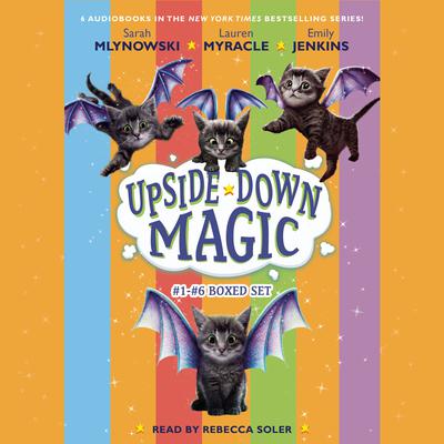 Upside Down Magic Collection (Books 1-6) Audiobook, by 