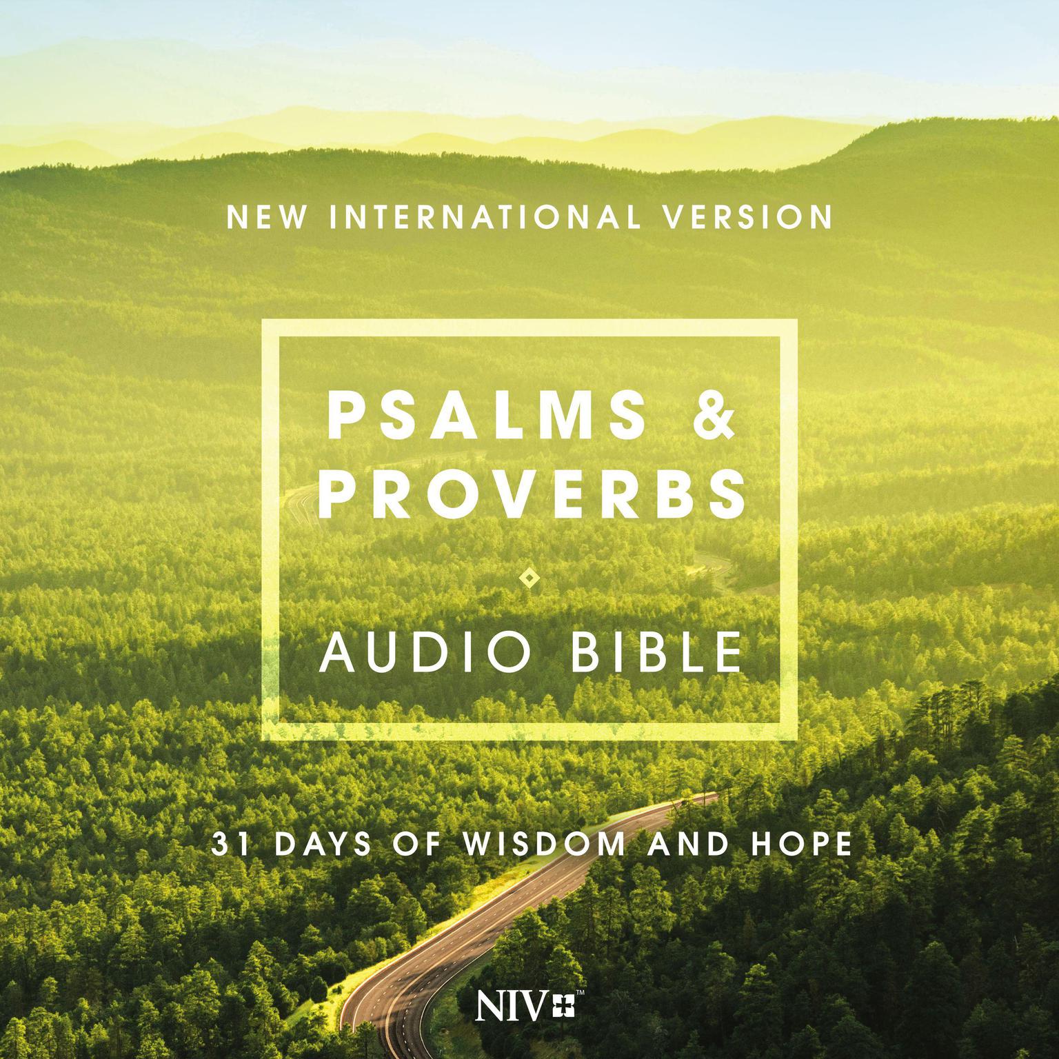 Psalms and Proverbs Audio Bible - New International Version, NIV: 31 Days of Wisdom and Hope Audiobook, by Zondervan