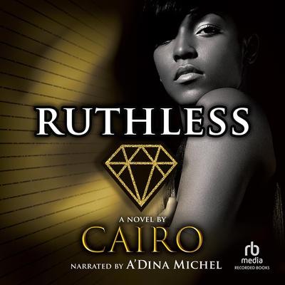 Ruthless Audiobook, by Cairo 
