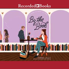 By the Book: A Novel of Prose and Cons Audiobook, by Amanda Sellet