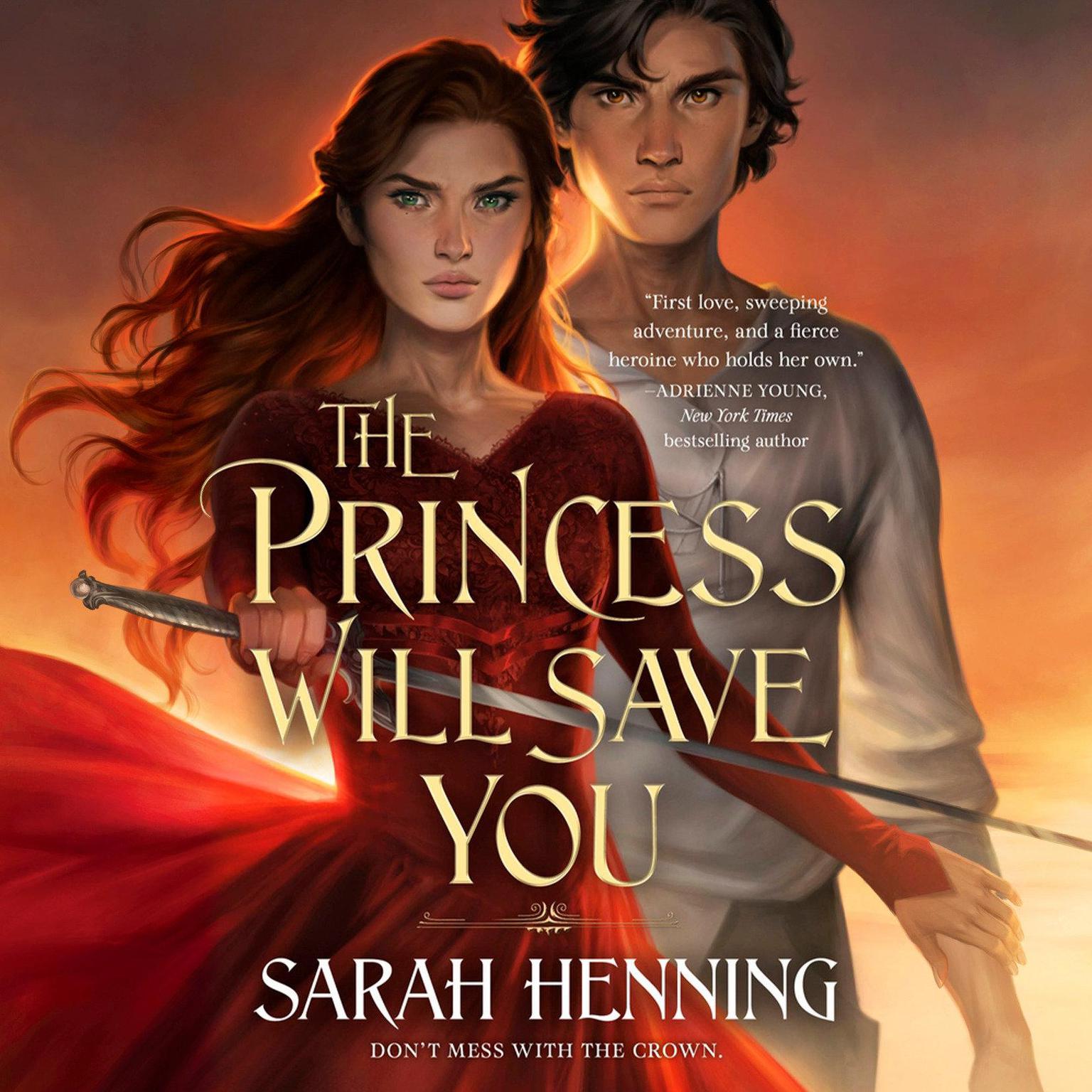 The Princess Will Save You Audiobook, by Sarah Henning