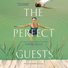 The Perfect Guests Audiobook, by Emma Rous