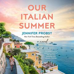 Our Italian Summer Audiobook, by Jennifer Probst