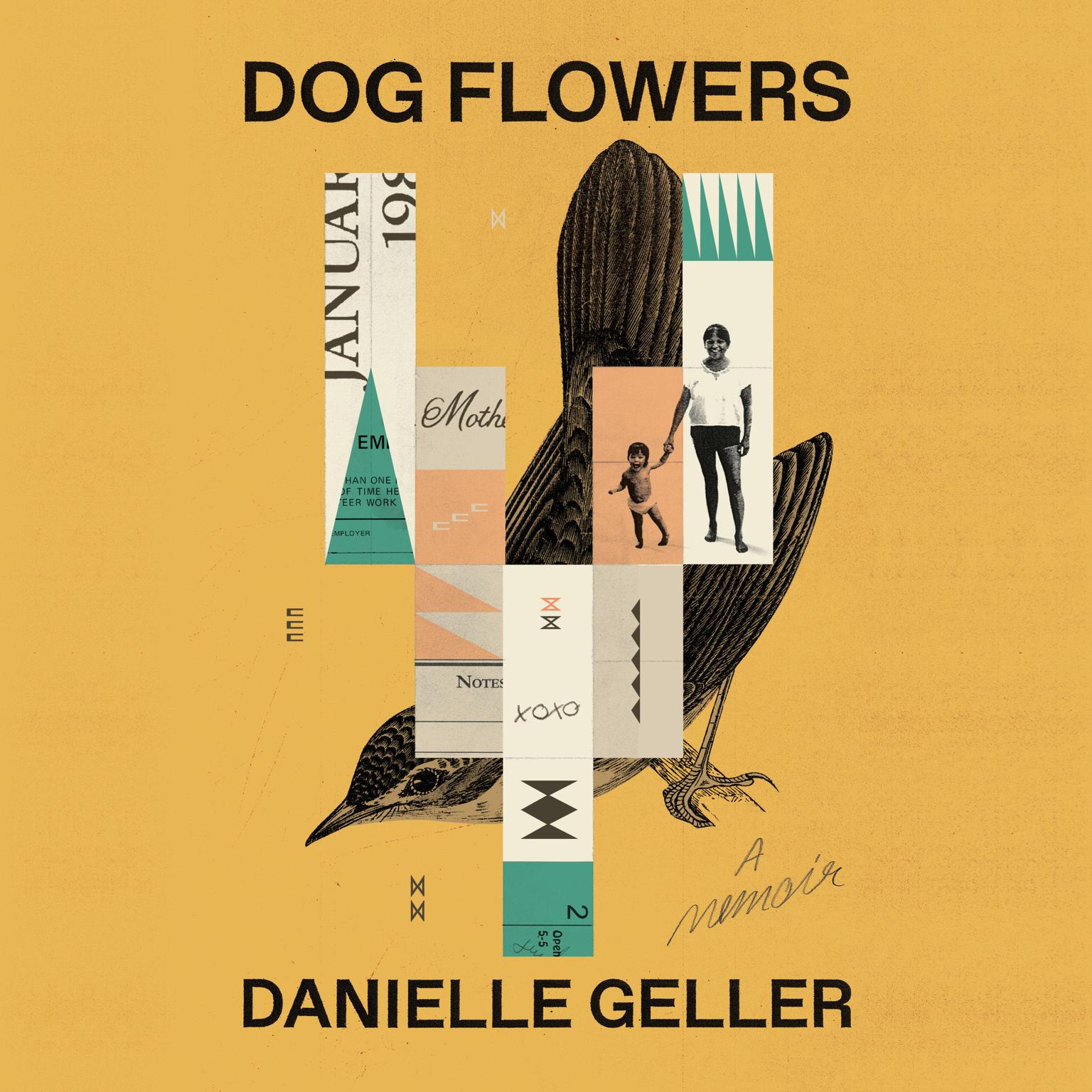 Dog Flowers: A Memoir Audiobook, by Danielle Geller