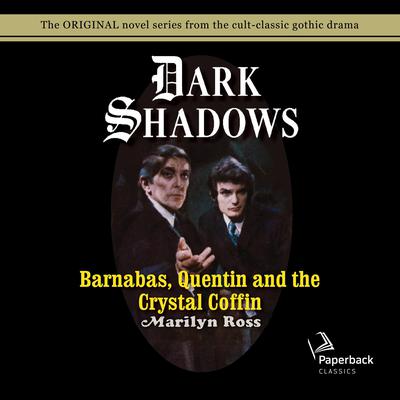 Barnabas, Quentin and the Crystal Coffin Audiobook, by 